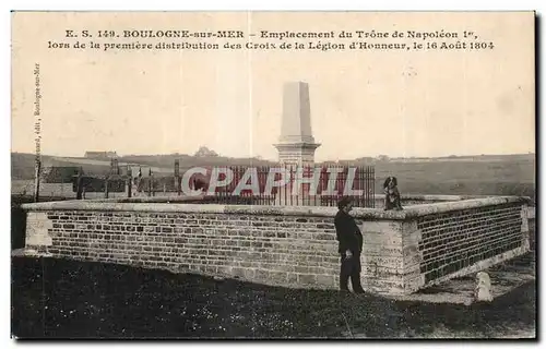 Ansichtskarte AK Boulogne sur Mer Emplacement du Trone de Napoleon 1er