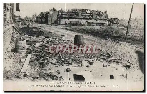 Cartes postales La Grande Guerre Aspect de Neuve la Chapelle apres le depart des barbares