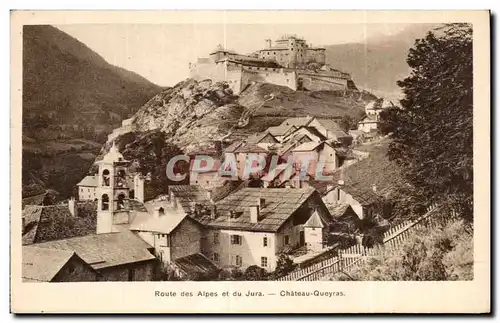 Ansichtskarte AK Routes des Alpes et du Jura Chateau Queyras