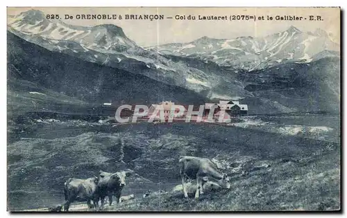 Cartes postales De Grenoble a Briancon col du Lautaret et le Galibier Vaches