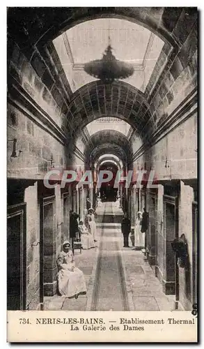 Cartes postales Neris Les Bains Etablissement Thermal LA Galerie des Dames