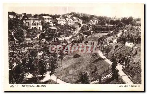 Cartes postales Neris les Bains Pare des Chaudes