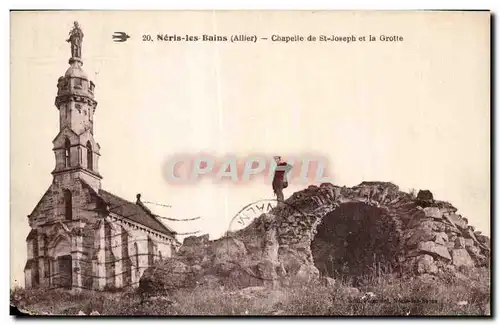 Cartes postales Allier Neris les Bains Chapelle de St Joseph et la Grotte