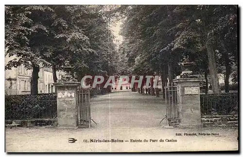 Cartes postales Neris les Bains Entree du Parc du Casino