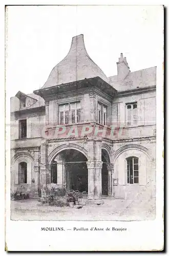 Cartes postales Moulins Pavillon a anne de Beaujeu
