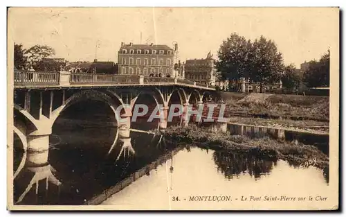 Ansichtskarte AK Montlucon Le Pont saint Pierre le Cher