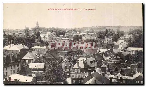 Cartes postales Bourbon l Archambault Allier Vue Centerale