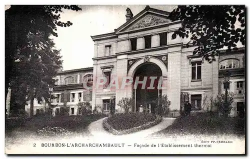 Cartes postales Bourbon l Archambault Facade de Etablissement thermal