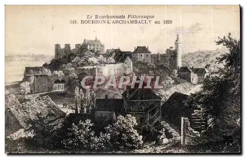 Cartes postales Le Bourbonnais Pittoresque borbon l archambault en 1620