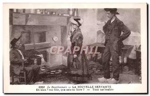 Cartes postales Le Bourbonnaise La Nouvelle Servante Folklore Costume