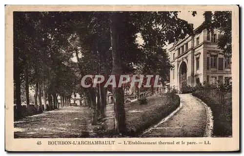 Cartes postales Bourbon l Archambault L Etablissement thermal et le Parc