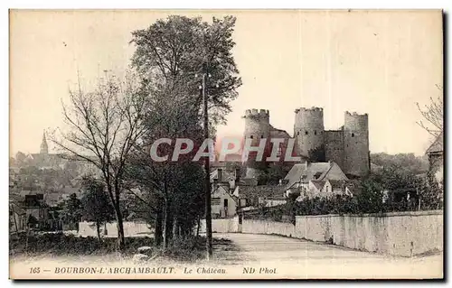 Cartes postales Bourbon l Archambault Le Chateau