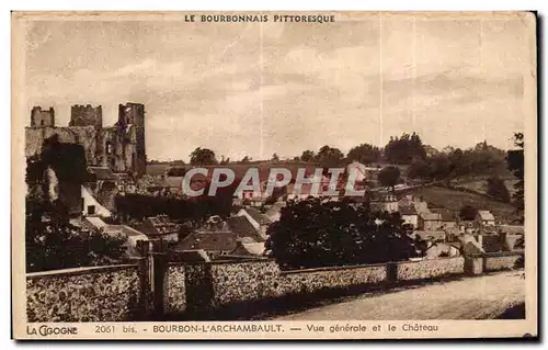 Cartes postales Bourbon l Archambault Vue Generale et Le Chateau