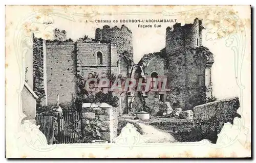 Cartes postales Chateau de Bourbon l Archambault facade sud