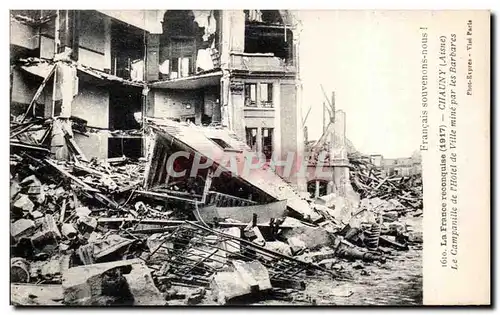 Cartes postales La france reconqulse Chauny aisne Le Campanile de l hotel de ville mine par les barbares