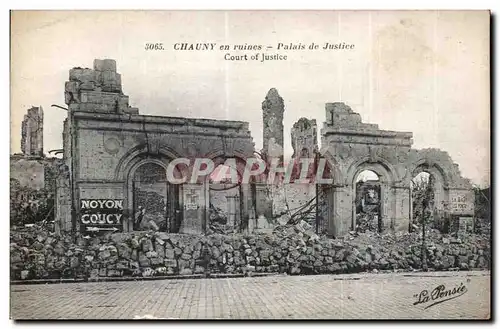 Cartes postales Chauny en ruines Palais de Justice Militaria