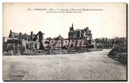 Cartes postales Chauny La Rue de la Fere et le Boulevard Gambetta Militaria