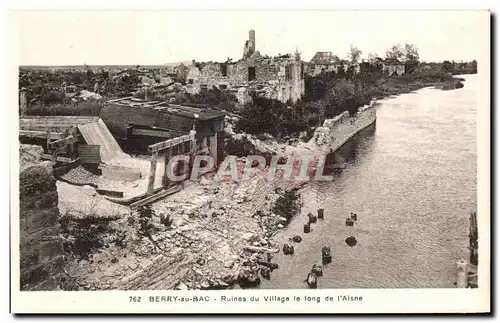 Ansichtskarte AK Berry au Bac Ruines du Village le Long de l Aisne Militaria