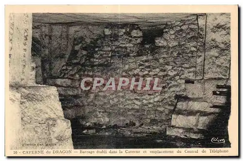 Cartes postales Caverne du Dragon Barrage etabli dans la Caverne et emplacement du Central de Telephone Militari