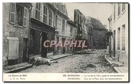 Ansichtskarte AK La Guerre de 1914 Soissons La rue de la paix apres le bombardement Militaria Cheval Horse