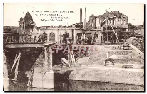 Ansichtskarte AK Guerre Mondiale 1914 1918 saint quentin Le pont du canal