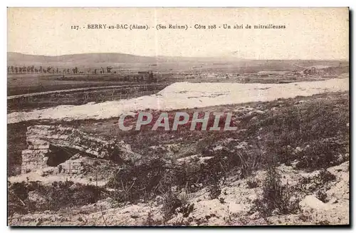 Ansichtskarte AK Berry au Bag (Aisne) (Ses Ruines) Cote ros Un abri de mitrailleuses Militaria