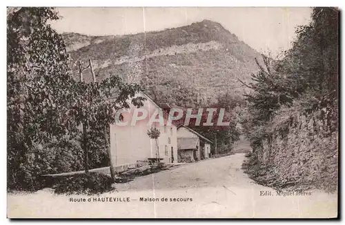 Cartes postales Route d Hauteville Maison de secours