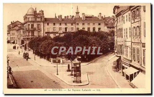 Ansichtskarte AK Bourg Le square Lalande