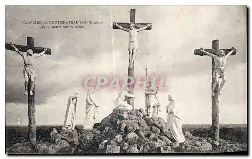 Cartes postales Calvaire de Pontchateau Jesus meurt sur lu Croix