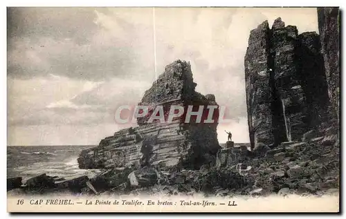 Ansichtskarte AK Cap Frehel La Pointe de Toulifer En breton Toul an Ifern