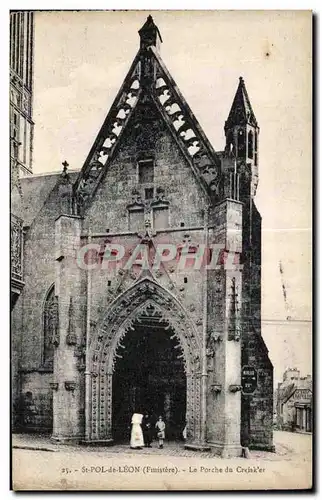 Cartes postales St Pol de Leon (Finistere) Le Porche du Creisk er