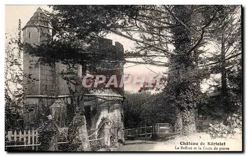 Cartes postales Chateau de Keriolet Le Befroi et la Croix de pierre