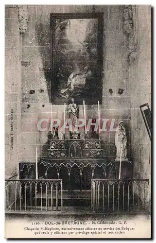 Ansichtskarte AK Dol de Bretagne La Cathedrale Chapelle St Magloire exclusivement affectee an service des Eveques