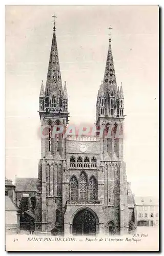 Cartes postales ST Pol De Leon Facade de l Ancienne Basilique