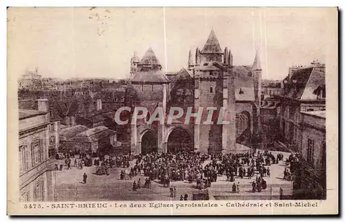 Cartes postales Saint Brieuc Les Deux Eglise Paroissiales Cathedrale et Saint Michel