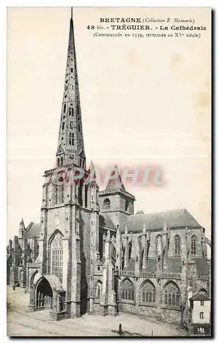 Cartes postales Bretagne (Collection E Hamonic) bis Treguier la Cathedrale (commencee en terminee au XV e siecle