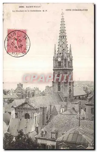 Ansichtskarte AK Saint Malo Le Clocher de la Cathedrale Cote D Emeraude