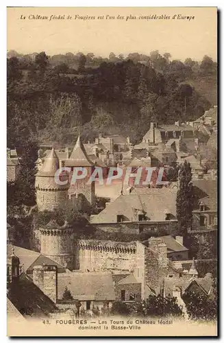 Ansichtskarte AK Fougeres Les Tours du Chateau feodal dominent la Basse Ville