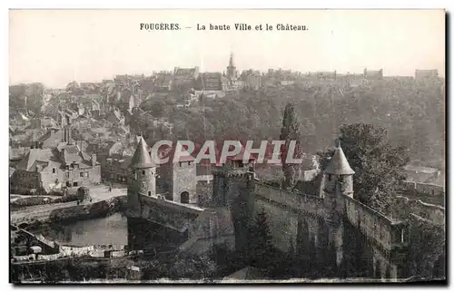 Cartes postales Fougeres La haute Ville et le Chateau