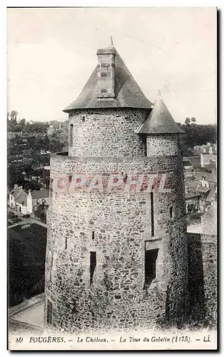 Ansichtskarte AK Fougeres Le Chateau La Tour du Gobelin