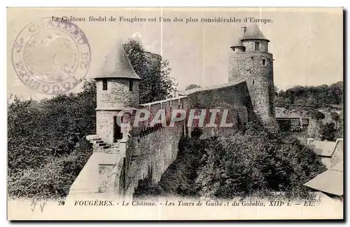 Cartes postales Fougeres Le Chateau Les Tours de Guibe t du Gobelin
