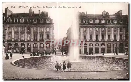 Ansichtskarte AK Rennes La Place du Palais et la Rue Bourbon