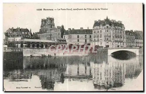 Cartes postales Rennes le Pont Neuf Confiuent de I Ille et de la Vilaine