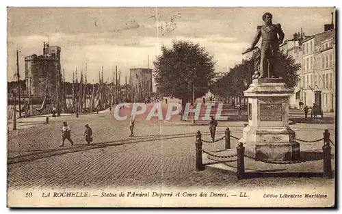 Ansichtskarte AK La Rochelle Statue de L Amiral Duperre et Cours des Dames