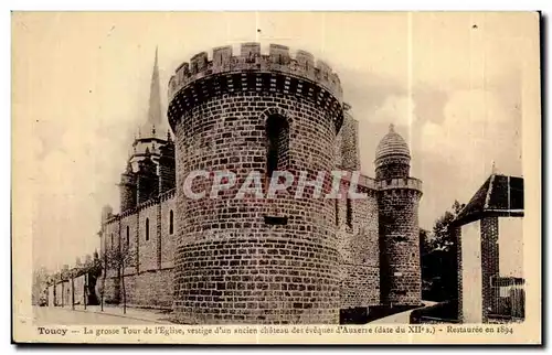 Cartes postales Toucy La grosse Tour De l Eglise vestige d un ancien chateau des eveques d Auxerre