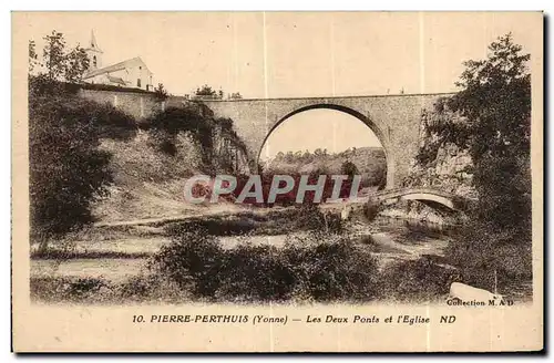 Cartes postales Pierre Perthuis (Yonne) Les Deux Ponts et L Eglise