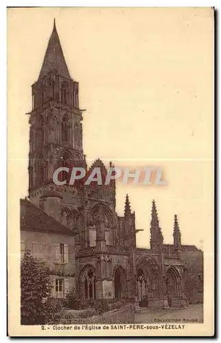 Cartes postales Clocher de l Eglise de Saint Pere Sous Vezelay