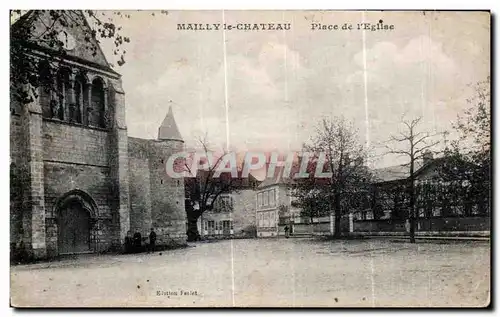 Cartes postales Mailly le Chateau Place de I Eglise