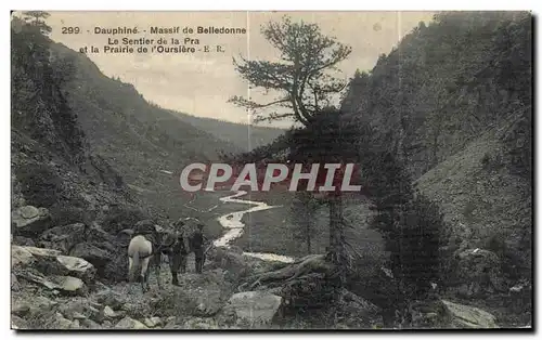 Cartes postales Dauphine Massif de Belledonne Le Sentier de la Pra et la Prairle De L Oursiere