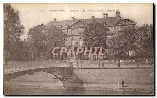 Cartes postales Strasbourg Palais du Haut Commissariat de la Republique